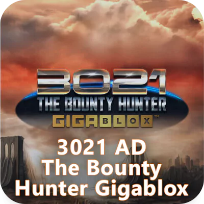 3021 AD The Bounty Hunter Gigablox slot
