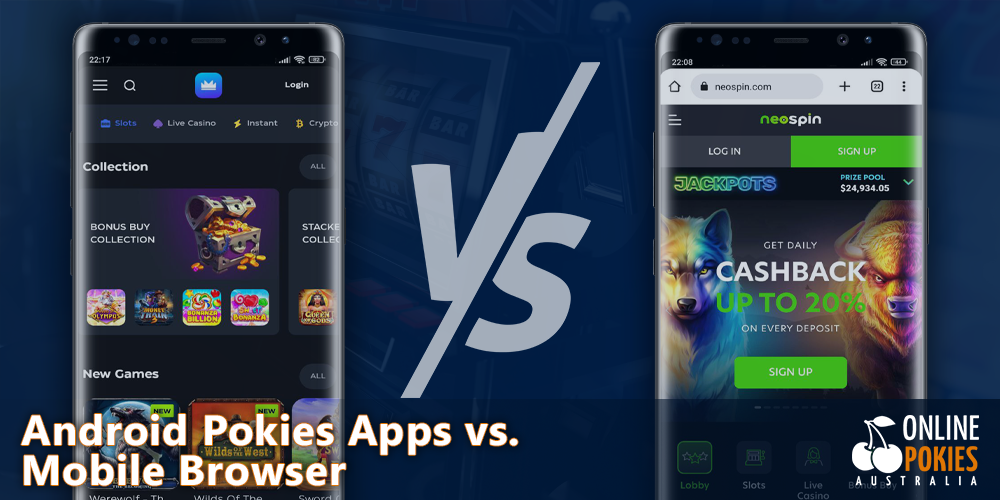 Android Apps vs. Mobile Browser - What's better for playing the pokies