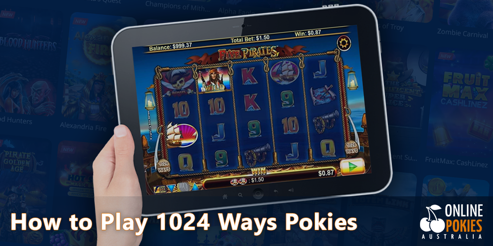 A little instruction on how to play 1024 ways pokies