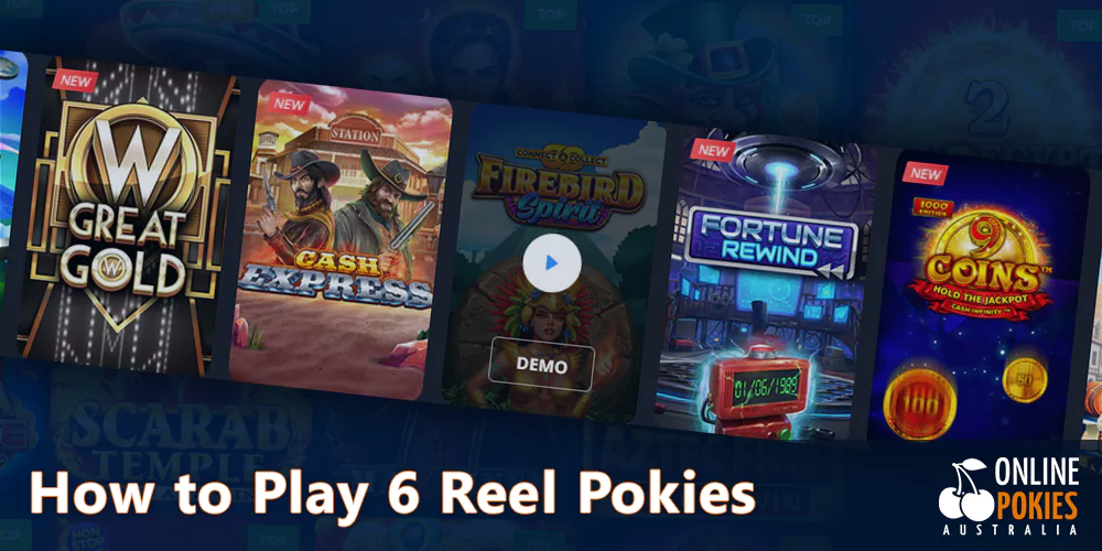 Quick instructions on how to start playing 6 Reel Pokies