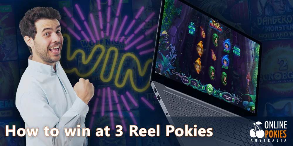 Increase your chances of winning at 3-reel pokies