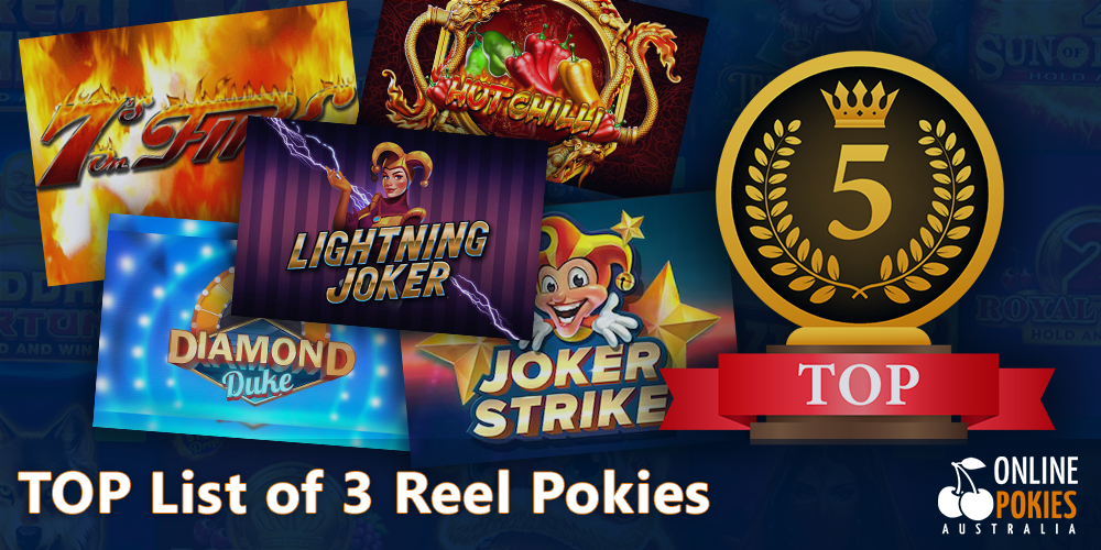 TOP 5 3-reel pokies list for Aussies