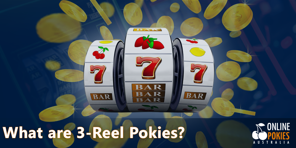 About 3-Reel Pokies