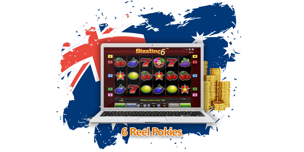 The best 6 Reel Pokies in Australia