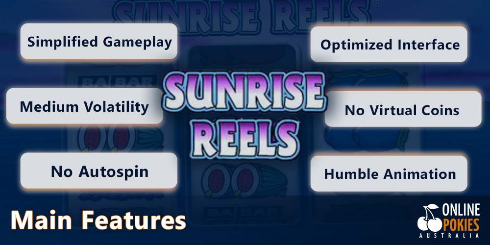 Main features of the Sunrise Reels Pokie for Australian players
