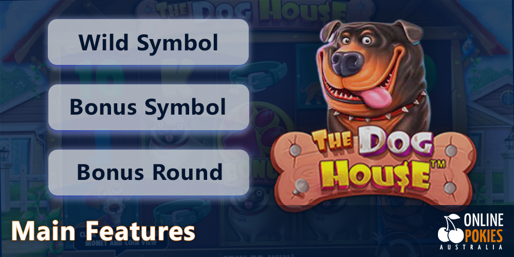 The main benefits of The Dog House Pokie for the Aussies
