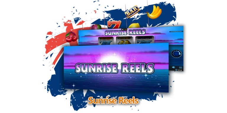 Sunrise Reels Pokies Australia - Play For Free And Check Our Review