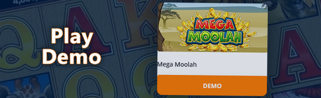Play Mega Moolah game in demo mode