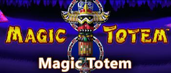 Magic Totem Pokie