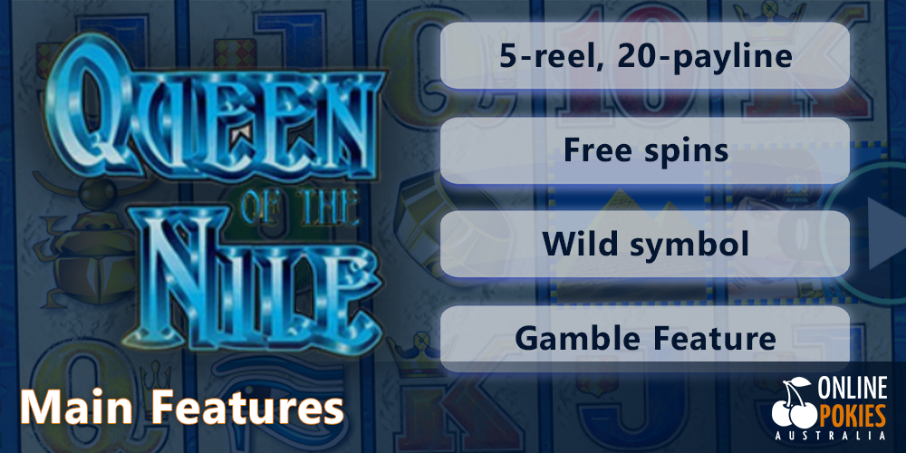 The main features of the Queen of the Nile Pokie game for Aussies