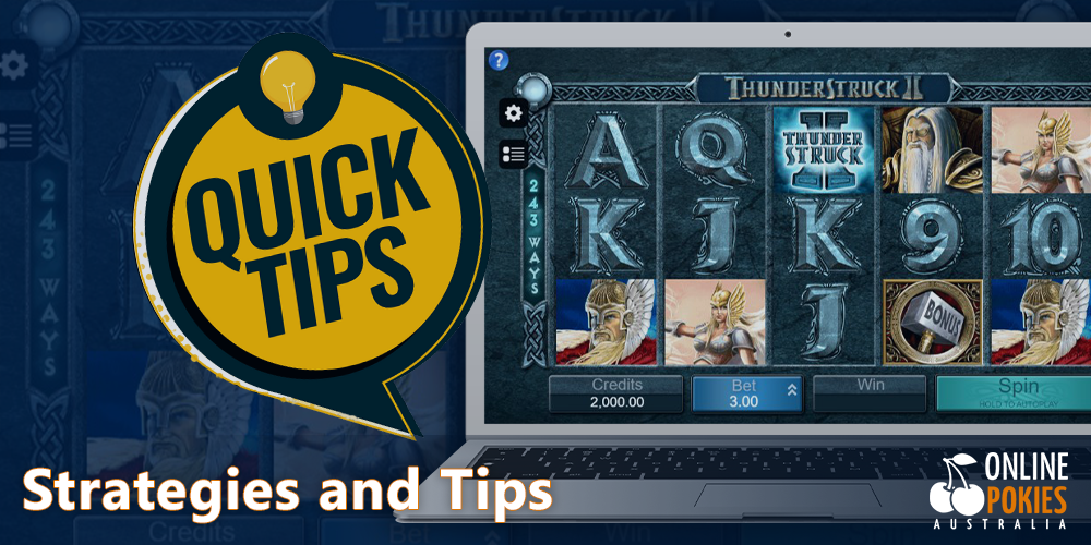 Strategies and Tips for the Thunderstruck 2 Pokie