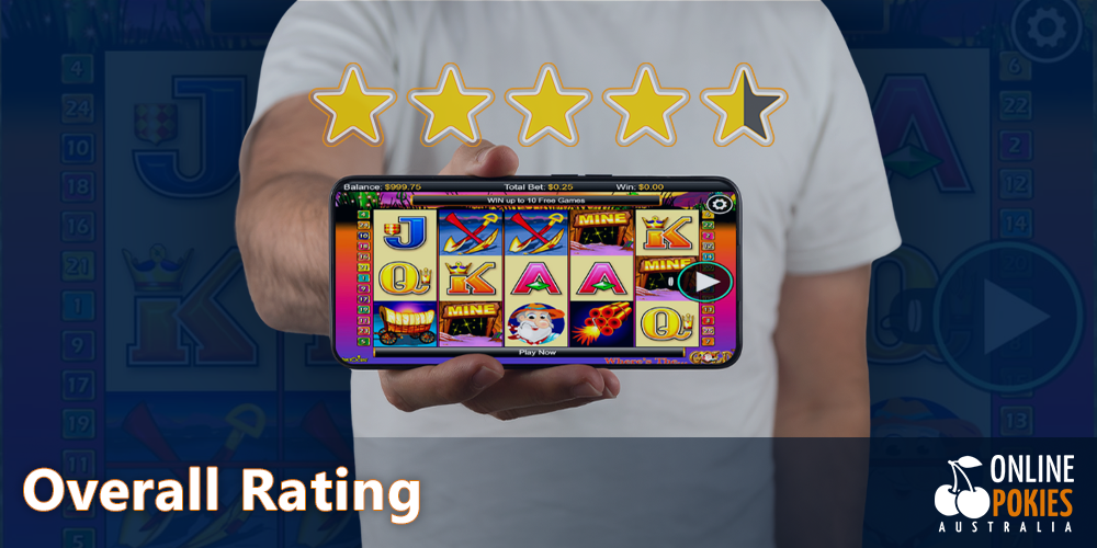 We recommend that Australian players play Where's the Gold Pokie with rating 4,5/5