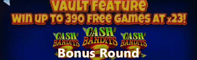 Bonus Round in Cash Bandits 3 Pokie