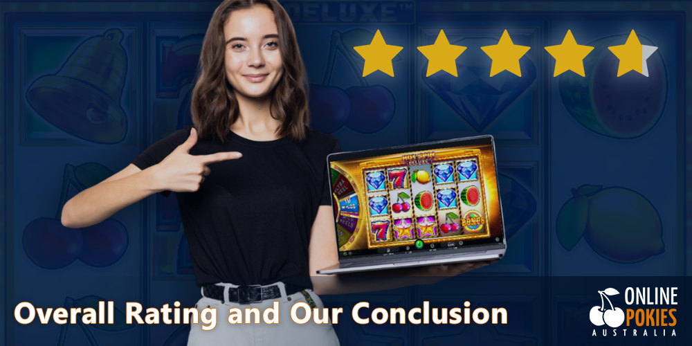 Our team recommends playing the Hot Spin Deluxe pokie with rating 4,8 stars