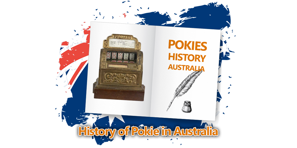 History of Pokie Machines in Australia