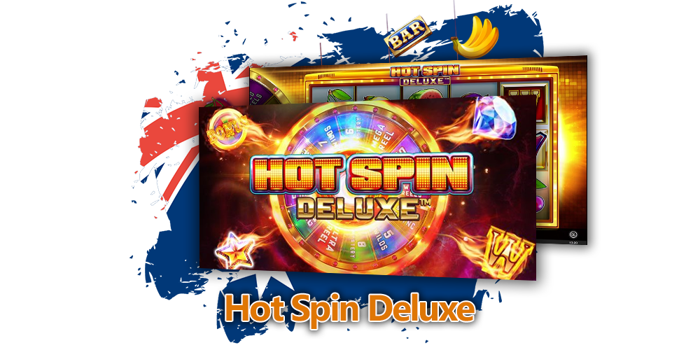 Hot Spin Deluxe Pokie Review for Australian players