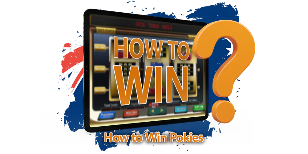 How to Win at Pokies - Tips for Australians