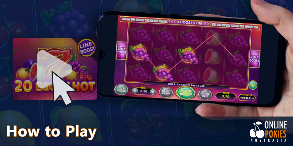 Detailed instructions on how to start playing 20 Boost Hot Pokie in Australia