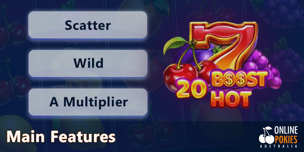 20 Boost Hot Pokie main features for Aussies