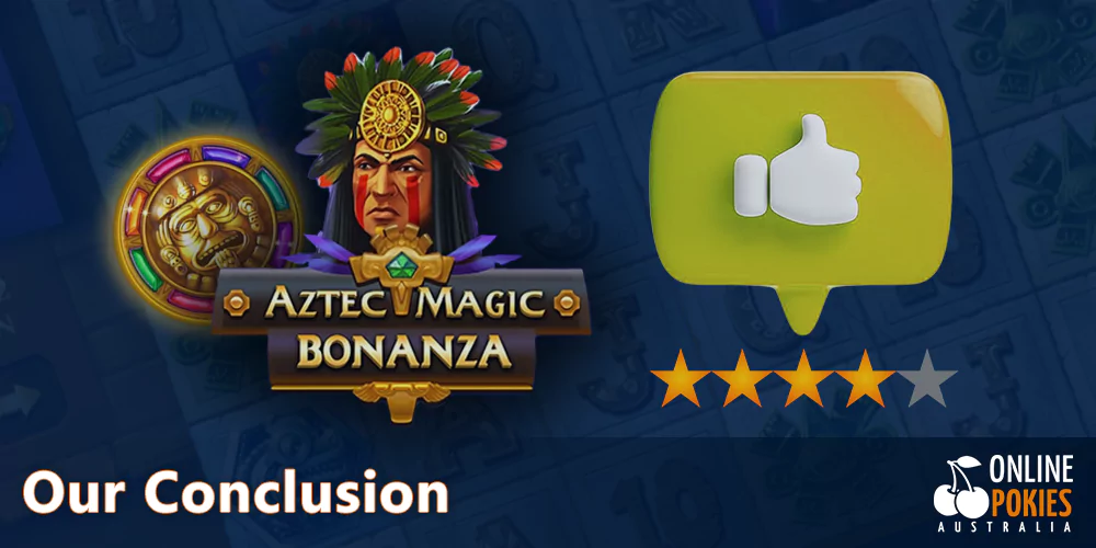 Aztec Magic Bonanza game conclusions for Aussies