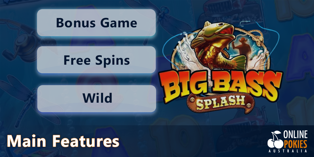 Big Bass Splash Pokie main features for Aussies